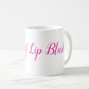 Caneca De Café Rainha do Lip Blush - perfeita para qualquer estet