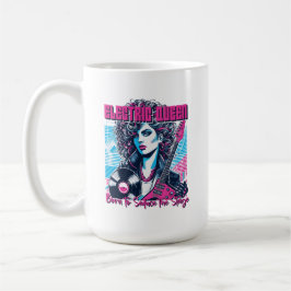 Caneca De Café Rainha Elétrica - Nascida para seduzir o Palco