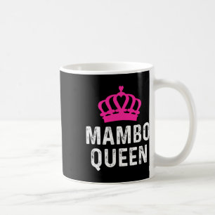Caneca De Café Rainha Mambo - Dançarino Mambo Dançando Presente P