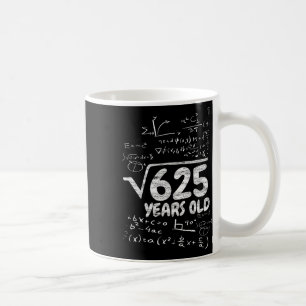 Caneca De Café Raiz Quadrada De 625 Anos De Idade - Engraçado Mat