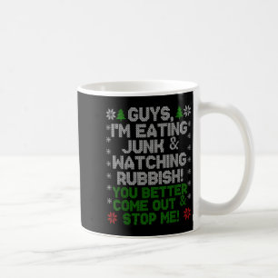 Caneca De Café Rapazes, Estou Comendo Lixo E Assistindo Merda!