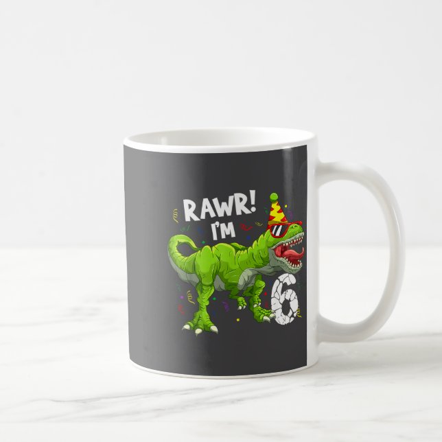 Caneca De Café Rawr I'm 6 6th Birthday T Rex Dinosaur Funny Party (Direita)