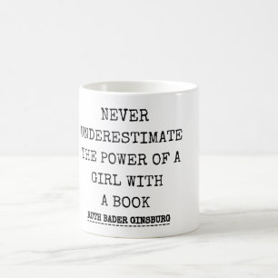 Caneca De Café RBG, Nunca Subestime O Poder De Uma Rapariga Com