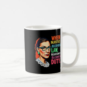 Caneca De Café Rbg Quando A Injustiça Se Torna Resistência À Lei