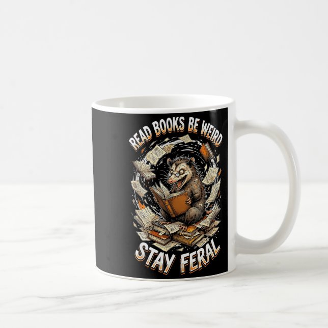 Caneca De Café Read books be weird stay feral funny opossum (Direita)