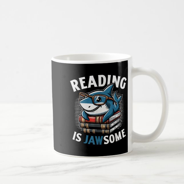 Caneca De Café Reading Is Jawsome Shark Books Bookworm Reader  (Direita)