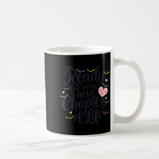 Caneca De Café Ready For Every New Chapter In Life  (Direita)