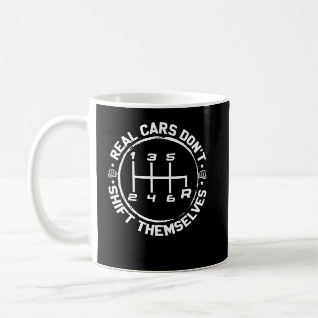 Caneca De Café Real Cars Don't Shift Themselves Drifting (Esquerda)