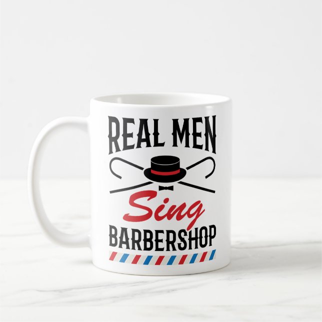 Caneca De Café Real Men Sing Barbershop Singer (Esquerda)