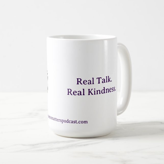 Caneca De Café Real Talk. Real Kindness Mug (Frente Esquerda)