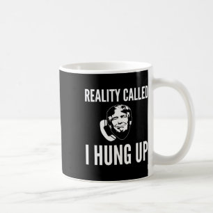 Caneca De Café Realidade Chamada Eu Desliguei, Engraçado