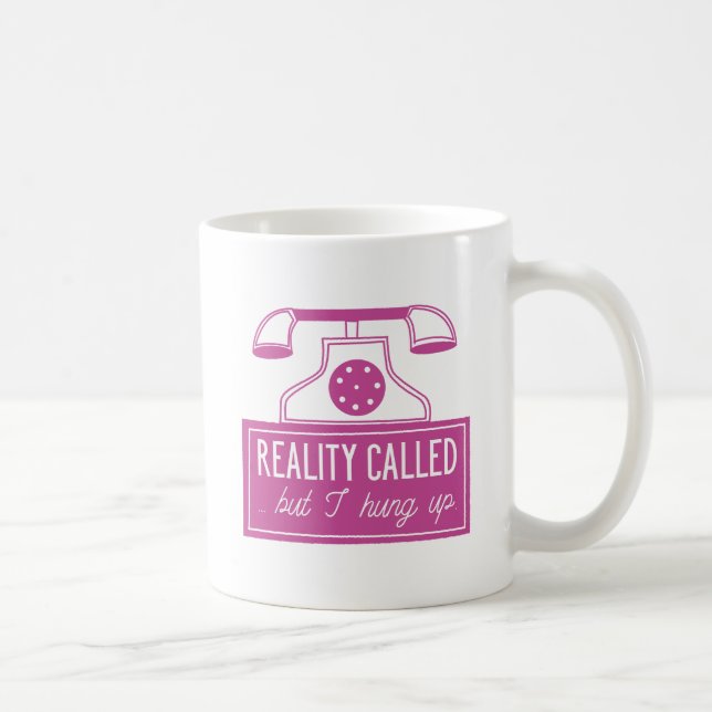 Caneca De Café Realidade Ligou (Direita)