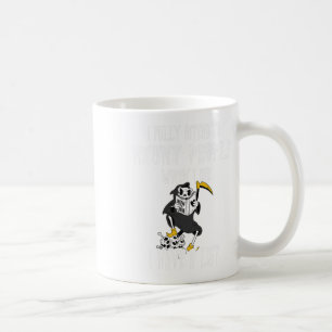 Caneca De Café Reaper Eu Tenciono Perseguir Pessoas E Eu Tenho Um