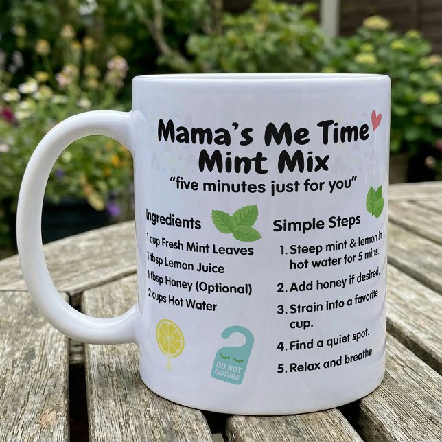 Caneca De Café Receita de Chá de Menta para Pequena Pausa da Mamã (Criador carregado)