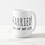 Caneca De Café Recem casados do Amor da Minha Vida Romântico<br><div class="desc">"Recem casados! ao amor da minha vida" Romântica Cita Typografia Honeymoon Mug para as Novas Semanas :)</div>