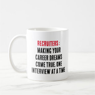 Caneca De Café Recrutadores: Fazer seus sonhos de carreira se rea