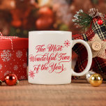Caneca De Café Red Script O Natal Mais Maravilhoso<br><div class="desc">Esta caneca festiva e divertida apresenta uma saudação moderna de escrita caligráfica e delicados flocos de neve em vermelho. A design é a mesma de ambos os lados. Todas as cores deste design são personalizáveis,  basta clicar em editar usando a ferramenta design.</div>