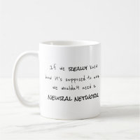 Redes Neurais: A Verdade - Mug