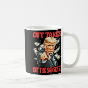 Caneca De Café Reduzir Os Impostos Corta O Desprezo Que Reduz Os
