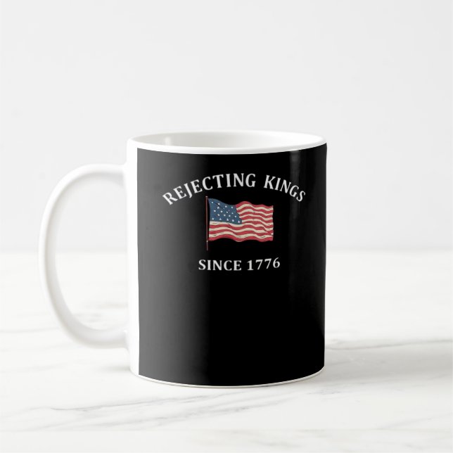 Caneca De Café Rejeitando Reis Desde 1776 2 Clássico (Esquerda)
