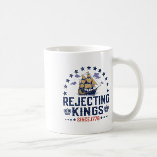 Caneca De Café Rejeitando Reis Desde 1776 Vintage Patriótico Sem