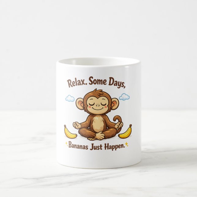 Caneca De Café Relaxe Alguns Dias Bananas Apenas Acontecem Macaco (Centro)