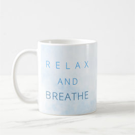 Caneca De Café Relaxe E Respire Aquarelas De Cotação Motivacional