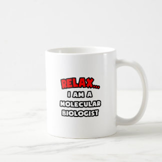 Caneca De Café Relaxe... Sou Biólogo Molecular