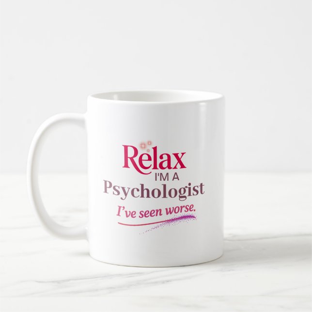 Caneca De Café Relaxe, sou Psicóloga (Esquerda)