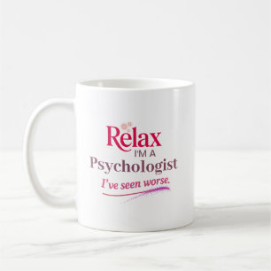 Caneca De Café Relaxe, sou psicólogo