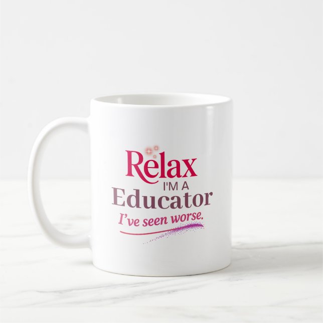 Caneca De Café Relaxe, sou uma Educadora (Esquerda)