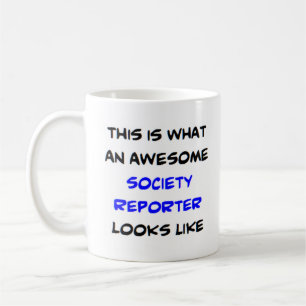 Caneca De Café repórter da sociedade, incrível
