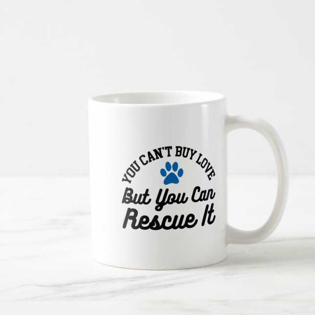 Caneca De Café Resgate de animais que você não pode Comprar amor  (Direita)