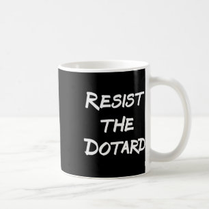 Caneca De Café Resistir Ao Dotard