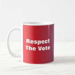 Caneca De Café Respeite a votação e o eleitor