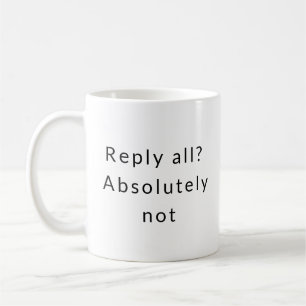 Caneca De Café Responder a todas as versões - Office Etiquette Mu