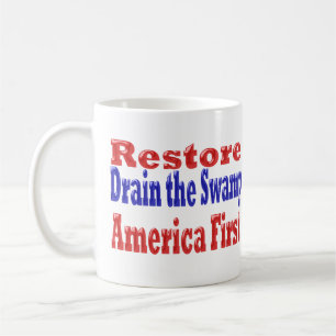 Caneca De Café Restaure América Primeiro Dissipe o pântano vermel