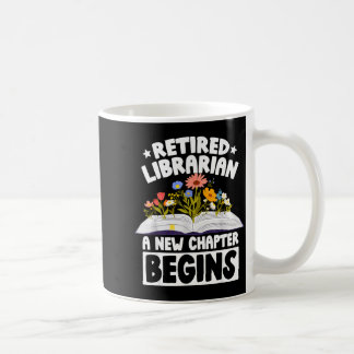 Caneca De Café Retired librarian new chapter begins retirement