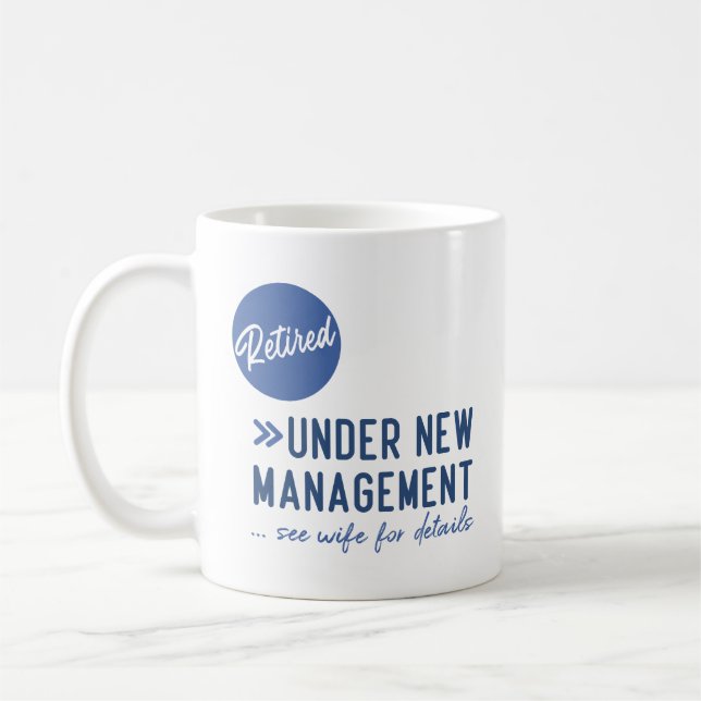 Caneca De Café Retired, under new management, see wife for detail (Esquerda)