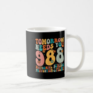 Caneca De Café Retro Amanhã Precisa De Prevenção Suicida 9-8-8