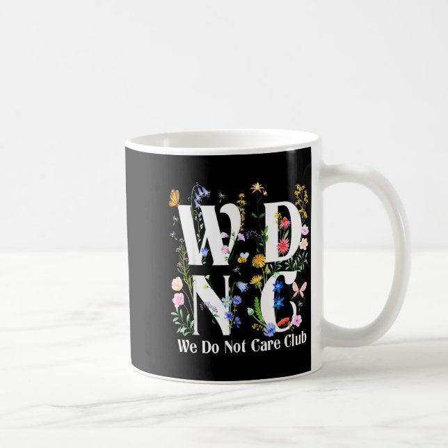 Caneca De Café Retro Floral Wdnc We Do Not Care Club Men Women  (Direita)