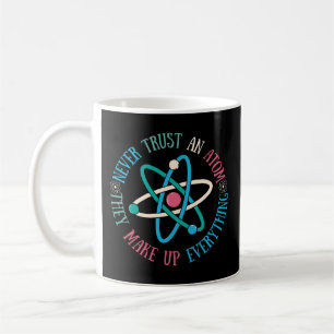 Caneca De Café Retro Nunca Confie Num Atom Eles Fazem Tudo