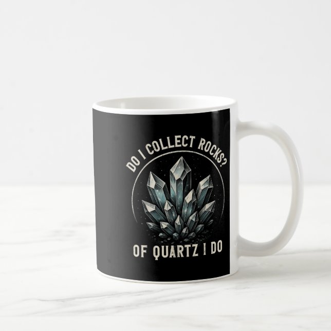 Caneca De Café Retro Of Quartz I Do Rock Collector Geode Hunter G (Direita)