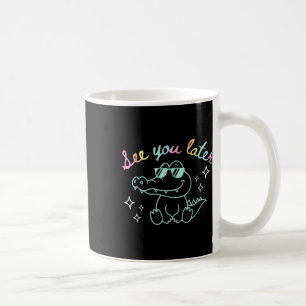 Caneca De Café Retro Te Vejo Mais Tarde No Último Dia Do Alligado