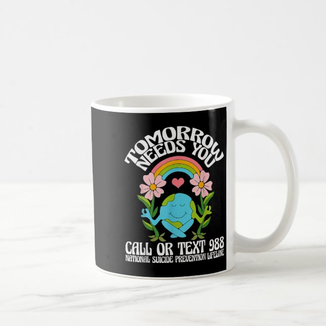 Caneca De Café Retro Tomorrow Needs You 988 Suicide Prevention Aw (Direita)