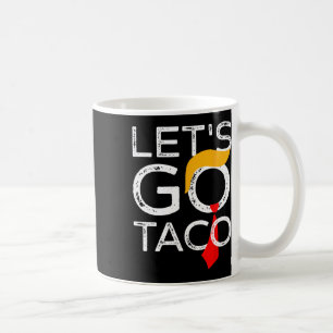 Caneca De Café Retro Trump Sempre Desiste Vamos Lá Taco Divertido
