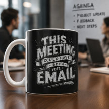 Reunião Poderia Ser um E-mail Letreiro Engraçado d