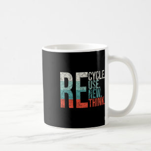 Caneca De Café Reutilização do reciclar Renovar Repensar Crise Am