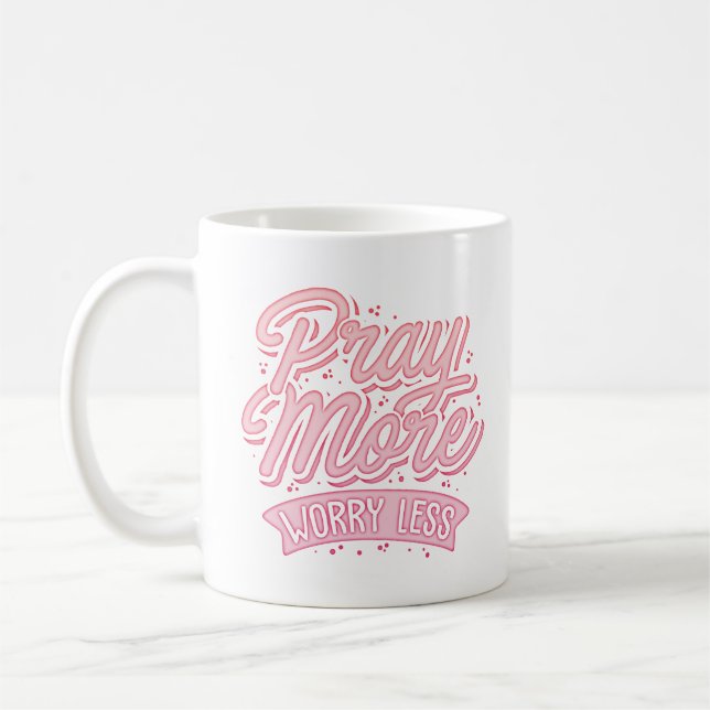 Caneca De Café reze mais se preocupe menos (Esquerda)