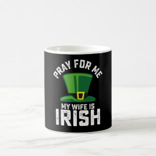 Caneca De Café Reze Por Mim Minha Esposa É Irlandesa Dia De São P